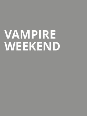 Vampire Weekend, TD Pavilion, Philadelphia