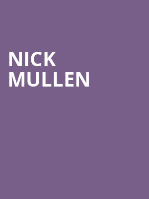 Nick Mullen Poster