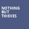 Nothing But Thieves, The Met Philadelphia, Philadelphia