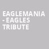 Eaglemania Eagles Tribute, American Music Theatre, Philadelphia