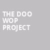 The Doo Wop Project, American Music Theatre, Philadelphia