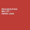 Philadelphia Ballet Swan Lake, Academy of Music, Philadelphia