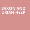 Saxon and Uriah Heep, Keswick Theater, Philadelphia