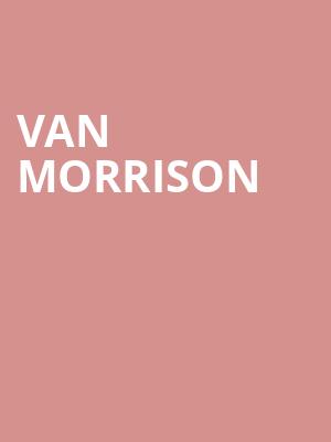 Van Morrison, TD Pavilion, Philadelphia