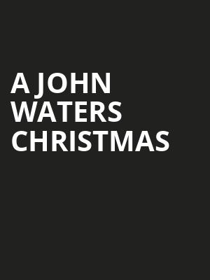 A John Waters Christmas, Union Transfer, Philadelphia