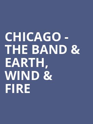 Chicago The Band Earth Wind Fire, Freedom Mortgage Pavilion, Philadelphia
