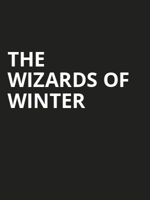 The Wizards Of Winter Poster