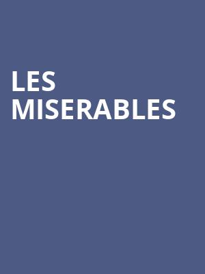Les Miserables, Academy of Music, Philadelphia