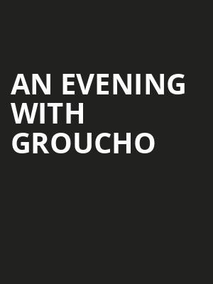 An Evening With Groucho Poster