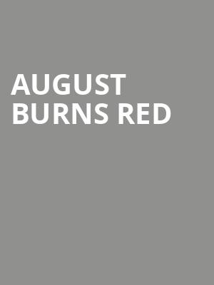 August Burns Red, The Fillmore, Philadelphia