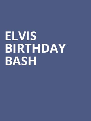 Elvis Birthday Bash, American Music Theatre, Philadelphia