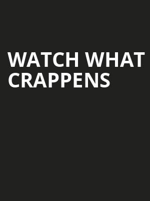Watch What Crappens, The Fillmore, Philadelphia