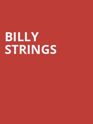 Billy Strings, The Met Philadelphia, Philadelphia