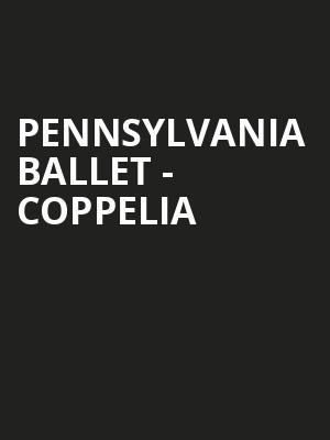 Pennsylvania Ballet Coppelia, Academy of Music, Philadelphia