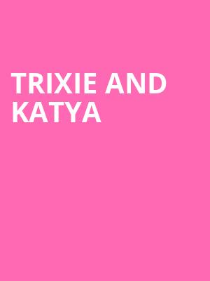 Trixie and Katya, The Met Philadelphia, Philadelphia
