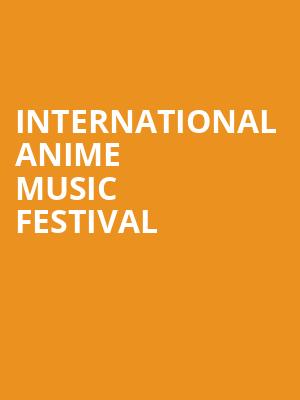 International Anime Music Festival, Franklin Music Hall, Philadelphia