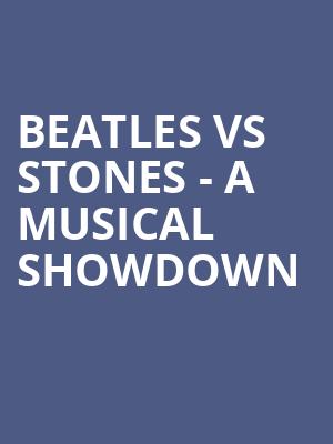 Beatles vs Stones A Musical Showdown, Keswick Theater, Philadelphia