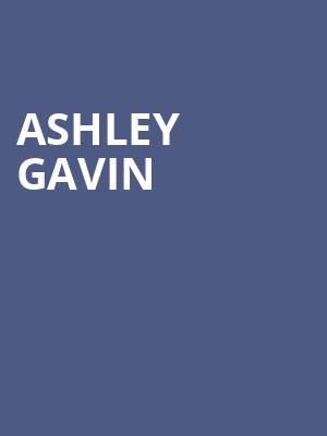 Ashley Gavin Poster