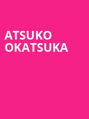 Atsuko Okatsuka Poster