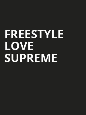 Freestyle Love Supreme Poster