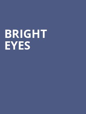 Bright Eyes, The Met Philadelphia, Philadelphia