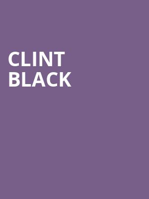 Clint Black, American Music Theatre, Philadelphia