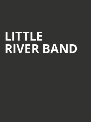 Little River Band, American Music Theatre, Philadelphia