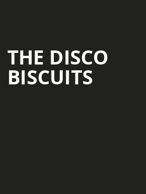 The Disco Biscuits, Franklin Music Hall, Philadelphia