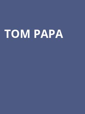 Tom Papa, Keswick Theater, Philadelphia