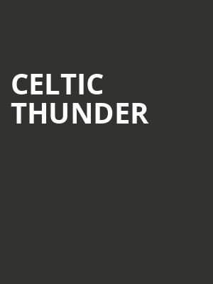 Celtic Thunder, Keswick Theater, Philadelphia
