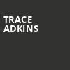 Trace Adkins, American Music Theatre, Philadelphia