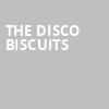 The Disco Biscuits, Franklin Music Hall, Philadelphia