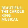 Beautiful The Carole King Musical, Walnut Street Theatre, Philadelphia