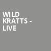 Wild Kratts Live, Miller Theater, Philadelphia