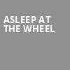 Asleep at the Wheel, Sellersville Theater 1894, Philadelphia