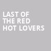 Last of the Red Hot Lovers, Walnut Street Theatre, Philadelphia