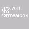Styx with REO Speedwagon, BBT Pavilion, Philadelphia