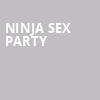 Ninja Sex Party, Keswick Theater, Philadelphia
