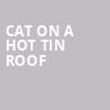 Cat On A Hot Tin Roof, Walnut Street Theatre, Philadelphia