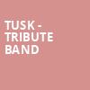 Tusk Tribute Band, Keswick Theater, Philadelphia