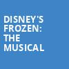 Disneys Frozen The Musical, Academy of Music, Philadelphia