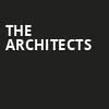 The Architects, The Fillmore, Philadelphia