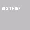 Big Thief, Franklin Music Hall, Philadelphia