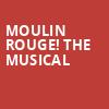 Moulin Rouge The Musical, Academy of Music, Philadelphia