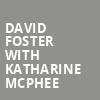 David Foster with Katharine McPhee, American Music Theatre, Philadelphia