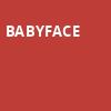 Babyface, Parx Casino and Racing, Philadelphia