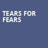 Tears for Fears, Skyline Stage, Philadelphia