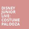 Disney Junior Live Costume Palooza, American Music Theatre, Philadelphia