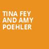Tina Fey and Amy Poehler, The Met Philadelphia, Philadelphia