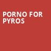 Porno For Pyros, Parx Casino and Racing, Philadelphia